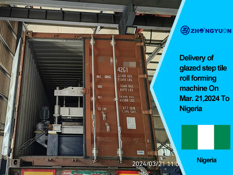 Entrega de máquina formadora de rolos de telha esmaltada em 21 de março de 2024 para a Nigéria