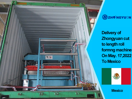 Entrega da máquina perfiladeira de corte longitudinal Zhongyuan em 17 de maio de 2022 para o México